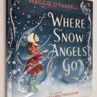 Maggie O'Farrell : Where snow angels go - pikkukuva 1
