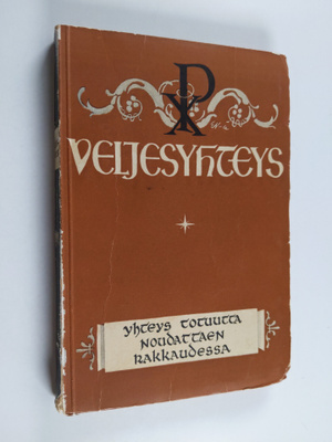 Veljesyhteys : Kristittyjen yhteyttä edistävässä veljesko...