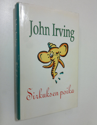 John Irving : Sirkuksen poika