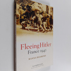 Hanna Diamond : Fleeing Hitler - France 1940 - pikkukuva 1