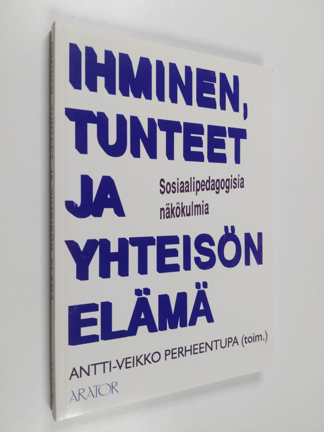 Ihminen, tunteet ja yhteisön elämä : sosiaalipedagogisia ...