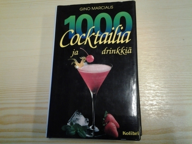 1000 cocktailia ja drinkkiä - Gino Marcialis 1.p (sid.)