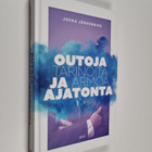 Jukka Järvensivu : Outoja tarinoita ja armoa ajatonta - pikkukuva 1