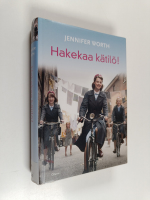 Jennifer Worth : Hakekaa kätilö!