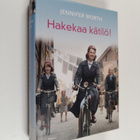 Jennifer Worth : Hakekaa kätilö! - pikkukuva 1