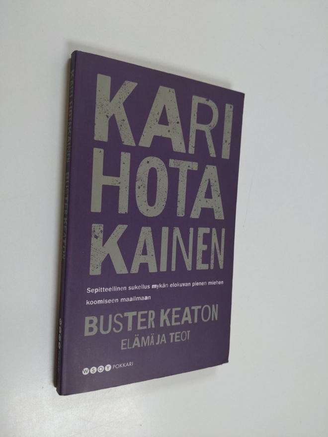 Kari Hotakainen : Buster Keaton : elämä ja teot