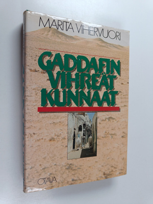 Marita Vihervuori : Gaddafin vihreät kunnaat