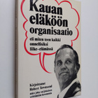 Robert Townsend : Kauan eläköön organisaatio - pikkukuva 1