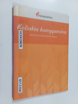 Leila Kekkonen ym. : Keliakia kumppanina