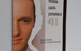 Tuula Hölttä : Muutosvoimana laatujohtaminen