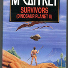 Anne McCaffrey: Survivors (Dinosaur Planet II) - pikkukuva 1