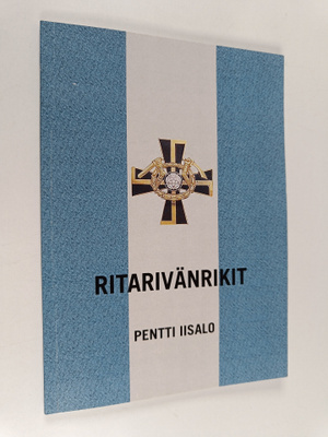 Pentti Iisalo : Ritarivänrikit (signeerattu)