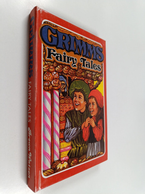 Jacob Grimm ym. : Grimm's Fairy Tales