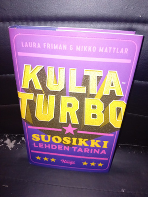 Friman - Mattlar : Kultaturbo Suosikki lehden tarina ( SIS P