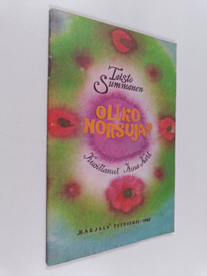 Taisto Summanen : Oliko norsuja?