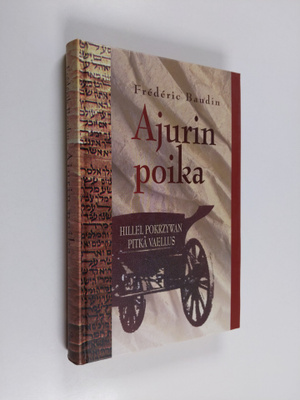 Frederic Baudin : Ajurin poika : Hillel Pokrzywan omaeläm...
