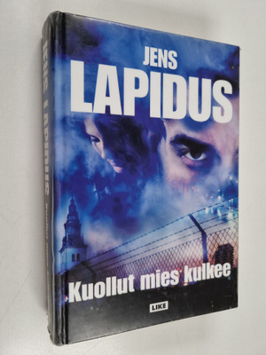 Jens Lapidus : Kuollut mies kulkee