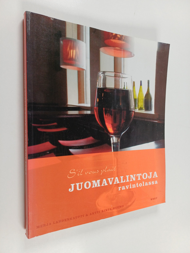 Merja Lahdenkauppi : Juomavalintoja ravintolassa : s'il v...