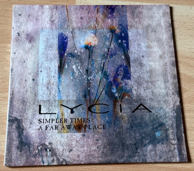 Lycia - Simpler Times / A Far Away Place 7”