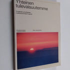 Yhteinen tulevaisuutemme - pikkukuva 1