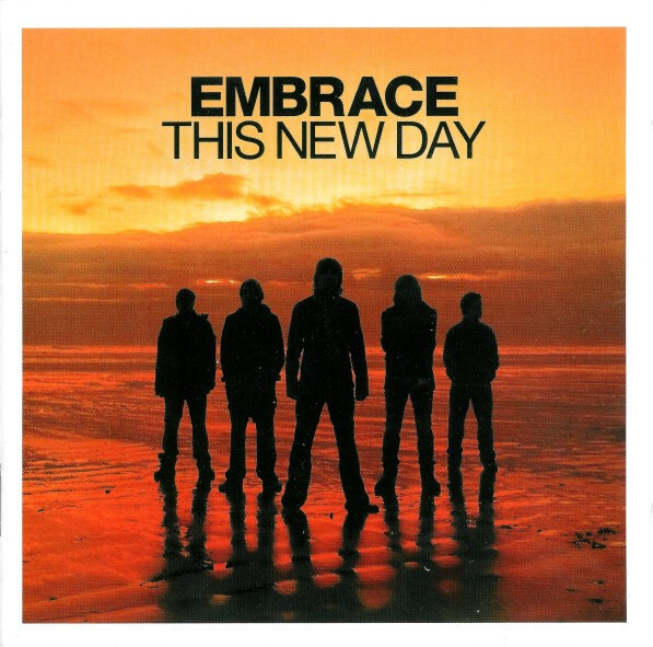 Embrace – This New Day