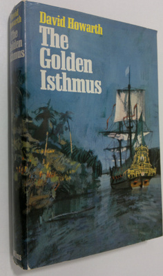 David Howarth : The Golden Isthmus