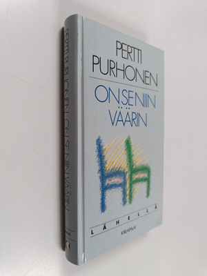 Pertti Purhonen : On se niin väärin