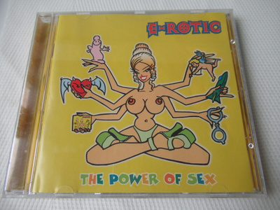 E-ROTIC - THE POWER OF SEX CD