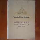 SOTIEN UHRIT ROVANIEMELLÄ 1939-1945 ( v 1947 !!! - pikkukuva 1
