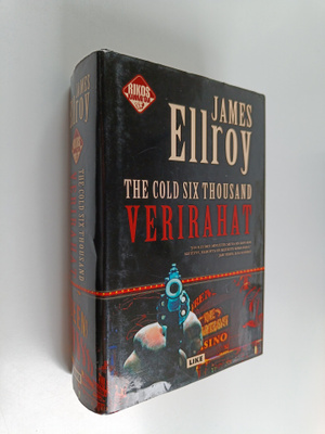 James Ellroy : Verirahat = The cold six thousand