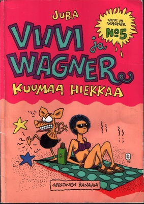Juba: Viivi ja Wagner No.05 Kuumaa hiekkaa