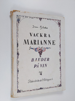 Ivar Bleke : Vackra Marianne bjuder på vin