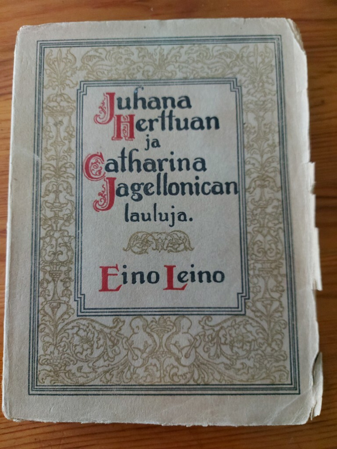 Eino Leino, Juhana Herttuan ja Catharina Jagellonican lauluj