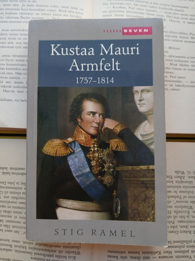 Stig Ramel - Kustaa Mauri Armfelt 1757-1814 (pokkari)