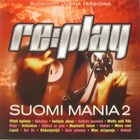 Various • Re:play Suomi Mania 2 CD - pikkukuva 1