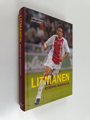 Juha Kanerva : Litmanen : Kympin matkassa