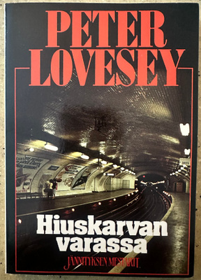 [Kirja] PETER LOVESEY: HIUSKARVAN VARASSA