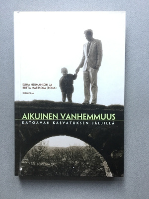 Hermansson & Martsola, aikuinen vanhemmuus