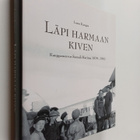 Lasse Kangas : Läpi harmaan kiven : kauppaneuvos Samuli H... - pikkukuva 1