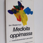 Len Masterman : Medioita oppimassa : mediakasvatuksen per... - pikkukuva 1