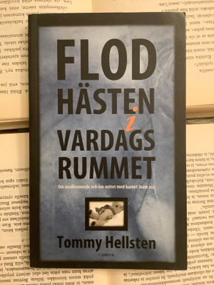Tommy Hellsten - Flodhästen i vardagsrummet (pocket)