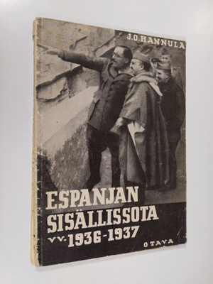 J. O. Hannula : Espanjan sisällissota vv 1936-1937