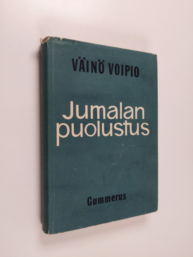 Väinö Voipio : Jumalan puolustus : usko - ajatus - runo