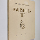 Otto Manninen : Muistojen tie : valikoima jälkeenjääneitä... - pikkukuva 1
