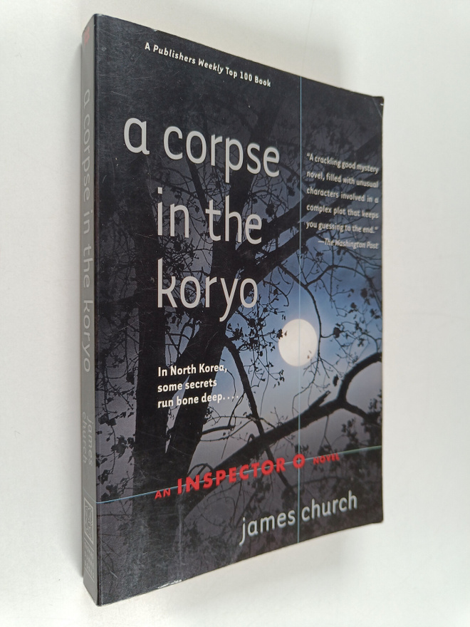 James Church : A corpse in the Koryo : an inspector O novel