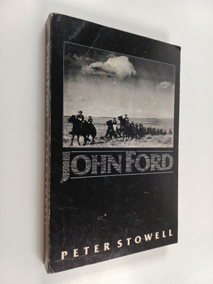 Peter Stowell : John Ford