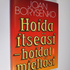 Joan Borysenko : Hoida itseäsi - hoidat mieltäsi - pikkukuva 1