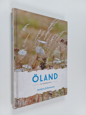 Anders Johansson : Öland : en sommarresa