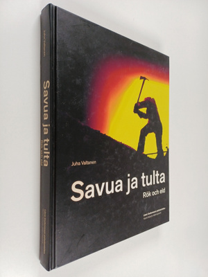 Juha Valtanen : Savua ja tulta : Espoon pelastustoimi 195...