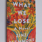 Zinzi Clemmons : What we lose : a novel - pikkukuva 1